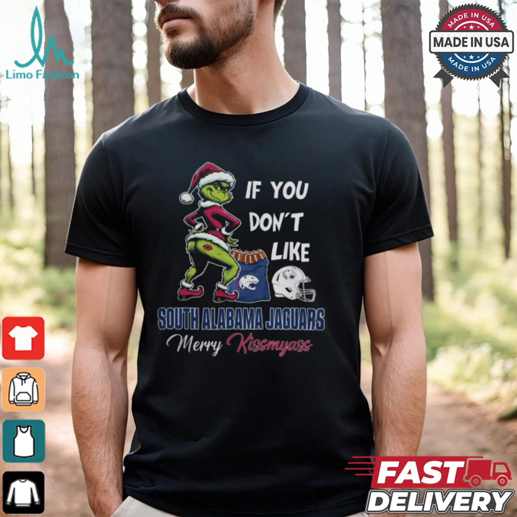 Grinch Santa If You Don’T Like South Alabama Jaguars Merry Kissmyass 2024 Shirt Grinch Santa If You Don’T Like South Alabama Jaguars Merry Kissmyass 2024 Shirt