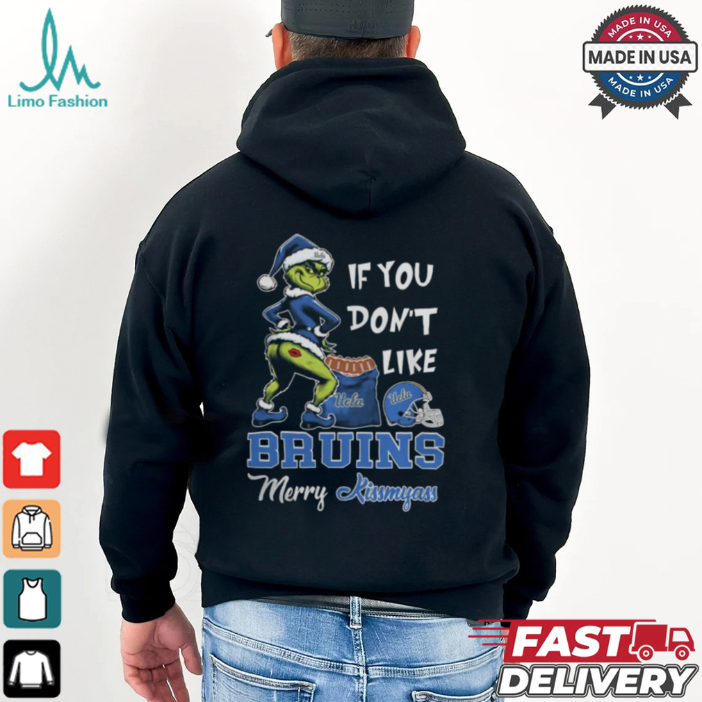 Grinch Santa If You Don’T Like Ucla Bruins Merry Kissmyass 2024 Shirt Grinch Santa If You Don’T Like Ucla Bruins Merry Kissmyass 2024 Shirt