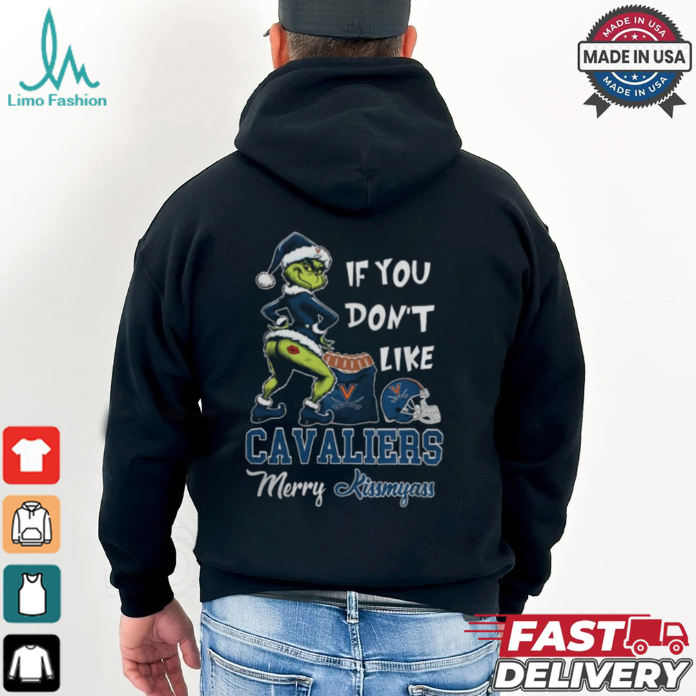 Grinch Santa If You Don’T Like Virginia Cavaliers Merry Kissmyass 2024 Shirt Grinch Santa If You Don’T Like Virginia Cavaliers Merry Kissmyass 2024 Shirt