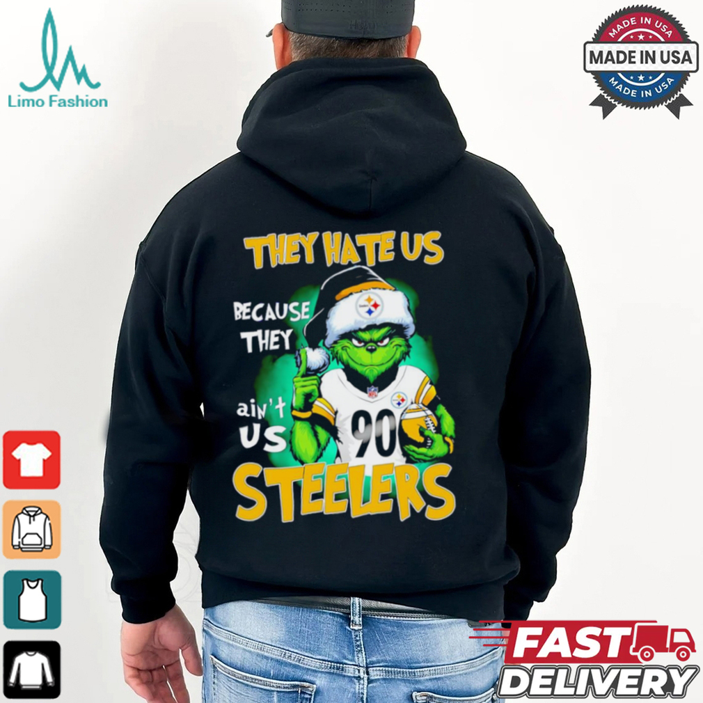 Grinch they hate us because ain’t us Pittsburgh Steelers shirt Grinch they hate us because ain’t us Pittsburgh Steelers shirt