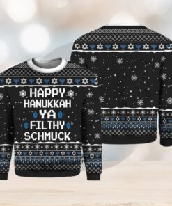 Happy Hanukkah Ya Filthy Schmuck Ugly Christmas Sweater