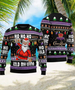 Ho Ho Ho Hold My Wine Santa Ugly Christmas Sweater