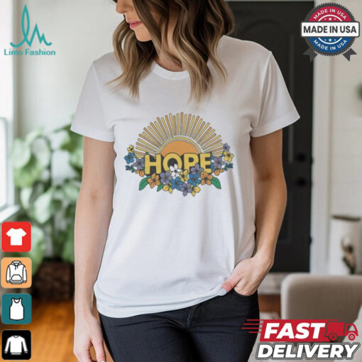 Hope Sun And Flowers T Shirts