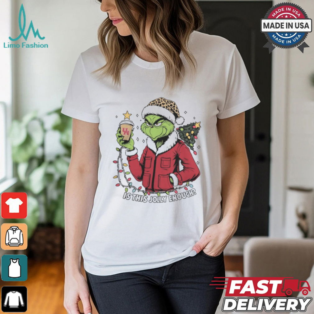 Houston Cougars x Santa Grinch Is This Jolly Enough Merry Christmas Shirt Houston Cougars x Santa Grinch Is This Jolly Enough Merry Christmas Shirt