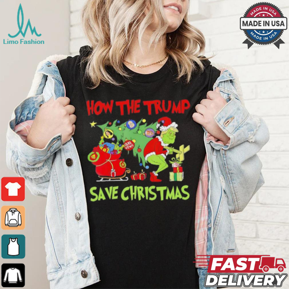 How The Trump Saved Christmas shirt How The Trump Saved Christmas shirt