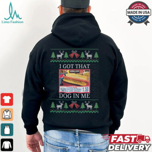 I Got That Dog in Me Ugly Christmas Sweater   Costco Kirkland Signature Holiday Party Shirt