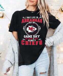 I May Live In Arkansas But On Game Day My Heart & Soul Belongs To Chiefs T Shirt