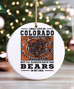 I May Live In Colorado But I’ll Always Have The Chicago Bears In My DNA T Shirt