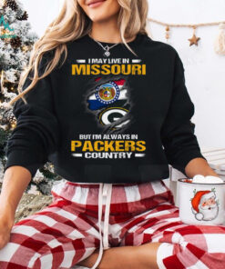 I May Live In Missouri But I’m Always In Green Bay Packers Country T Shirt