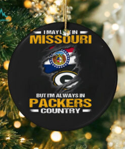 I May Live In Missouri But I’m Always In Green Bay Packers Country T Shirt