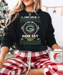 I May Live In Virginia But On Game Day My Heart & Soul Belongs To Green Bay Packers T Shirt