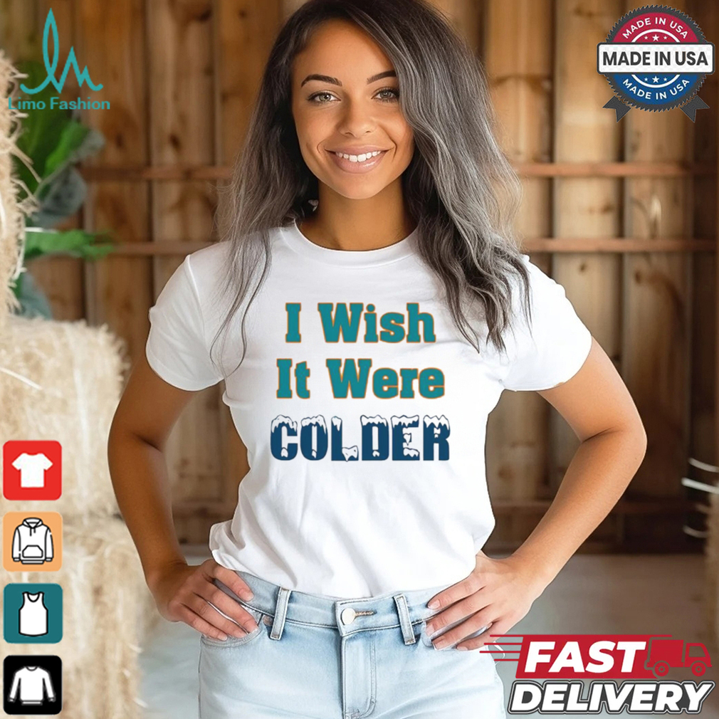 I wish it were colder Miami Mike Mcdaniel shirt I wish it were colder Miami Mike Mcdaniel shirt