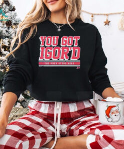 Igor Shesterkin You Got Igor’d The Puck Stops Here T Shirts