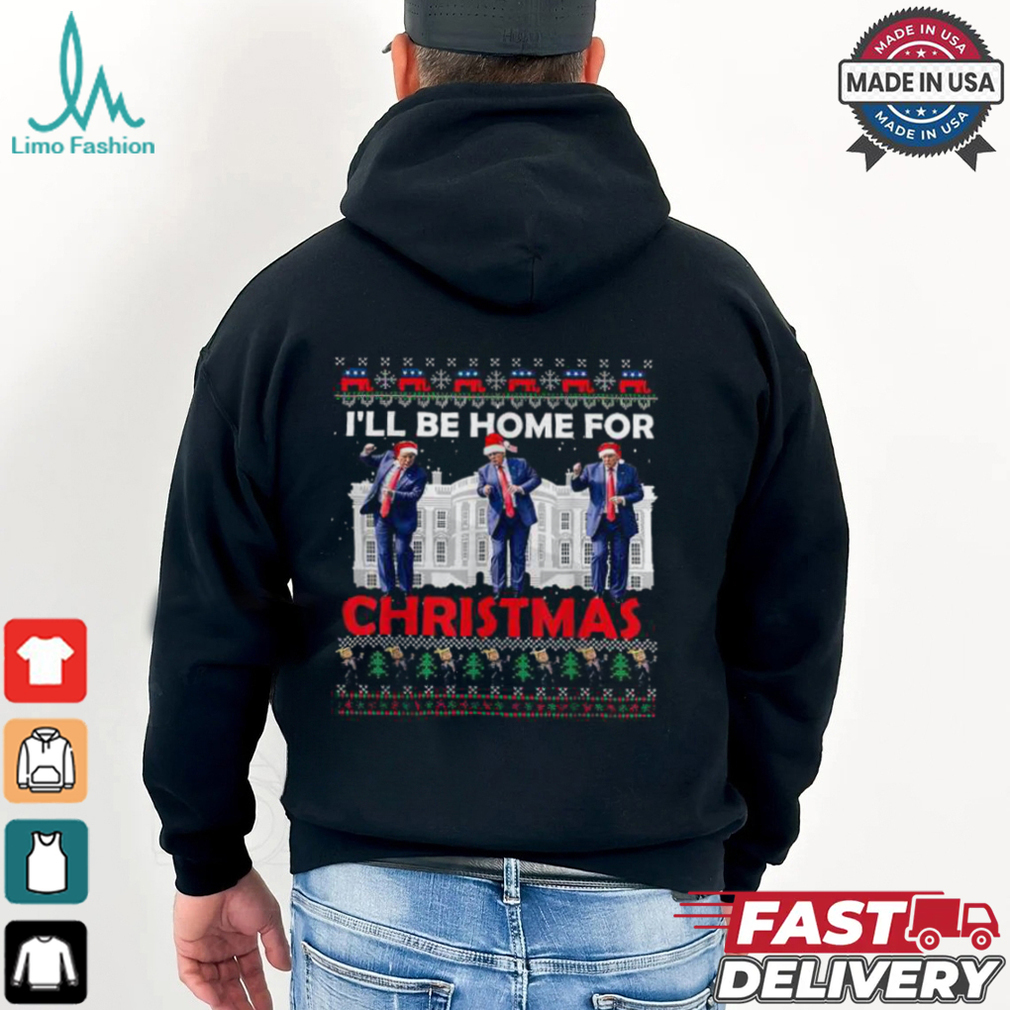 Ill Be Home For Christmas Santa Trump Tee Ill Be Home For Christmas Santa Trump Tee