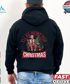 I’ll Be Home for Christmas Shirt