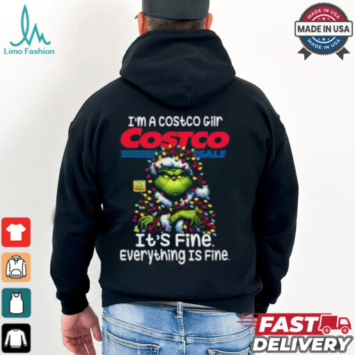 Im A Costco Gilr Costco It’s Fine Everything Is Fine Grinch Shirt Recovered