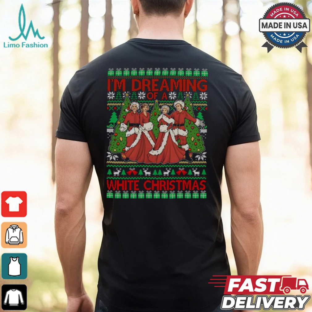I'm Dreaming Of A White Christmas Shirt I'm Dreaming Of A White Christmas Shirt
