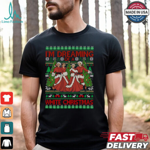 I’m Dreaming Of A White Christmas Shirt