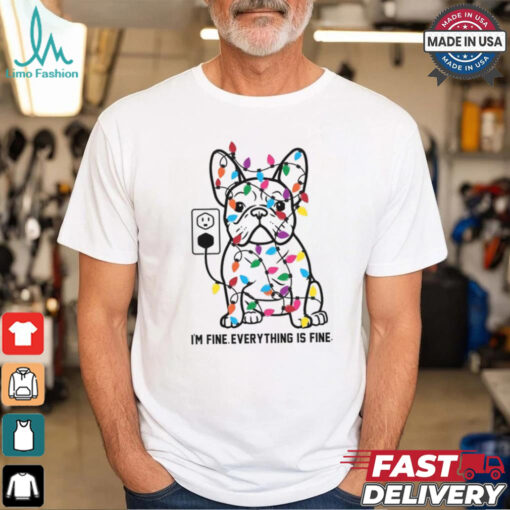 I’m Fine Everything Is Fine Christmas T Shirt