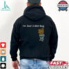 I’m Just A Chill Guy That Forgot Your Gift shirt