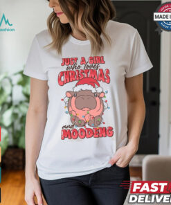 Just A Girl Who Loves Christmas and Moodeng Shirt