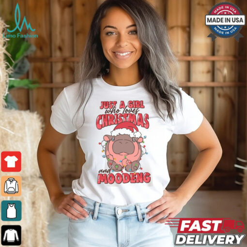 Just A Girl Who Loves Christmas and Moodeng Shirt