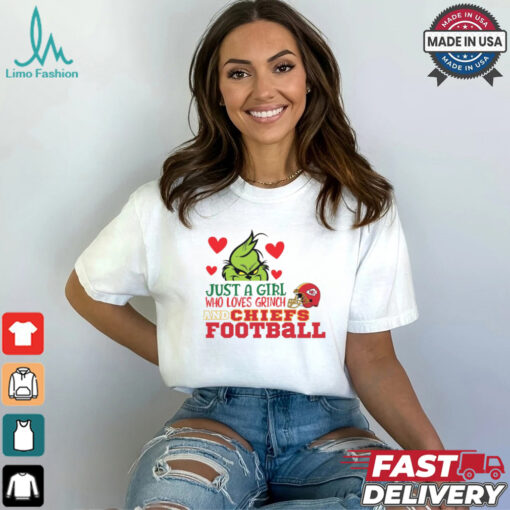 Just A Girl Who Loves Grinch And Chiefs Football Shirt
