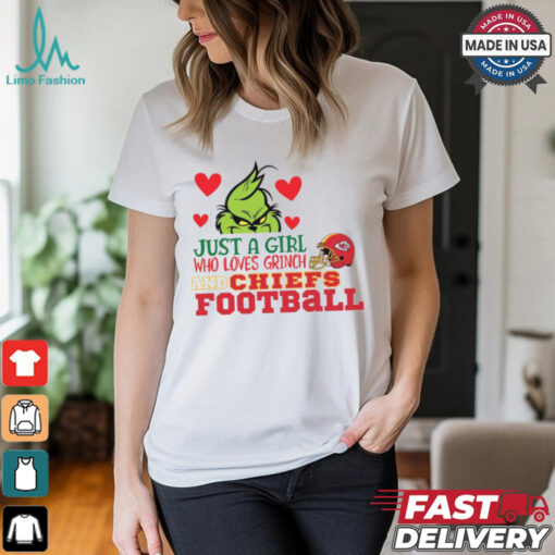 Just A Girl Who Loves Grinch And Chiefs Football Shirt