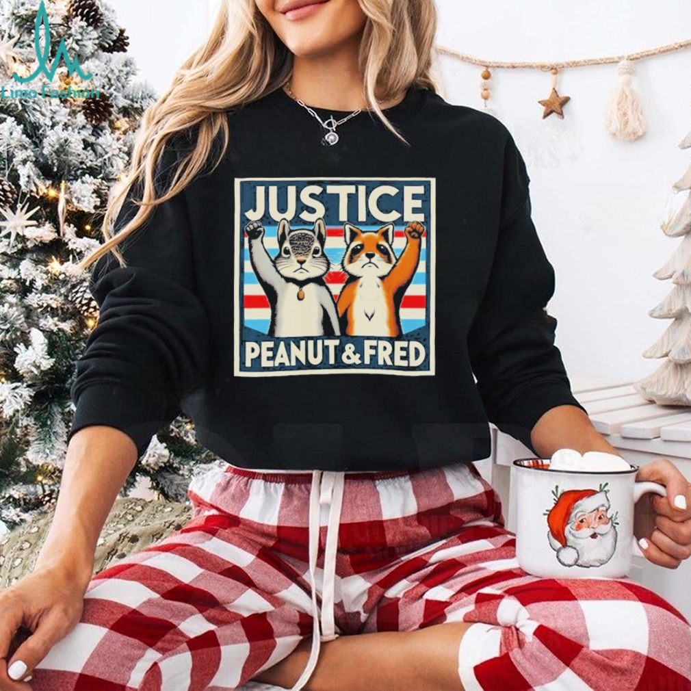 Justice for Peanut the Squirrel and Fred the Racoon Shirt Justice for Peanut the Squirrel and Fred the Racoon Shirt