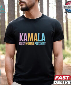 Kamala First Woman President T Shirts