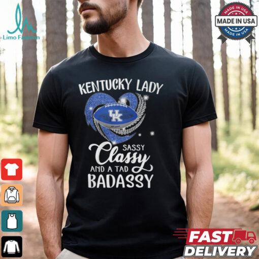 Kentucky Laydy Sassy Classy And A Tad Badassy Shirt