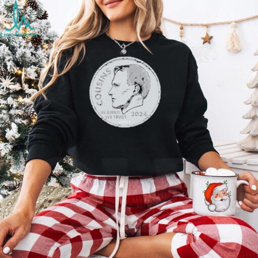 Kirk Cousins In Kirko We Trust 2024 T Shirts