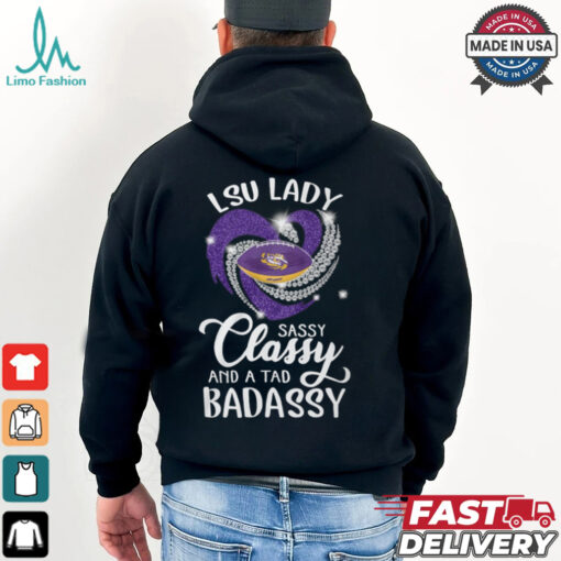 LSU Laydy Sassy Classy And A Tad Badassy Shirt