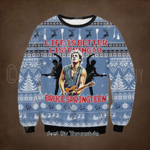 Life Is Better Listening To Bruce Springsteen Sweater