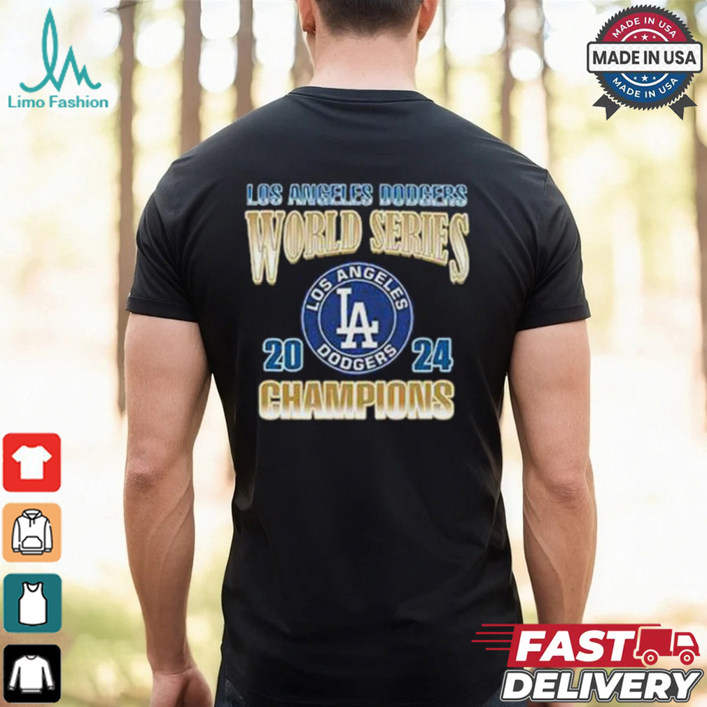 Los Angeles Dodger World Series 2024 Champions T Shirt Los Angeles Dodger World Series 2024 Champions T Shirt