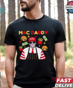 Mac Daddy Funny Donald Trump T Shirt