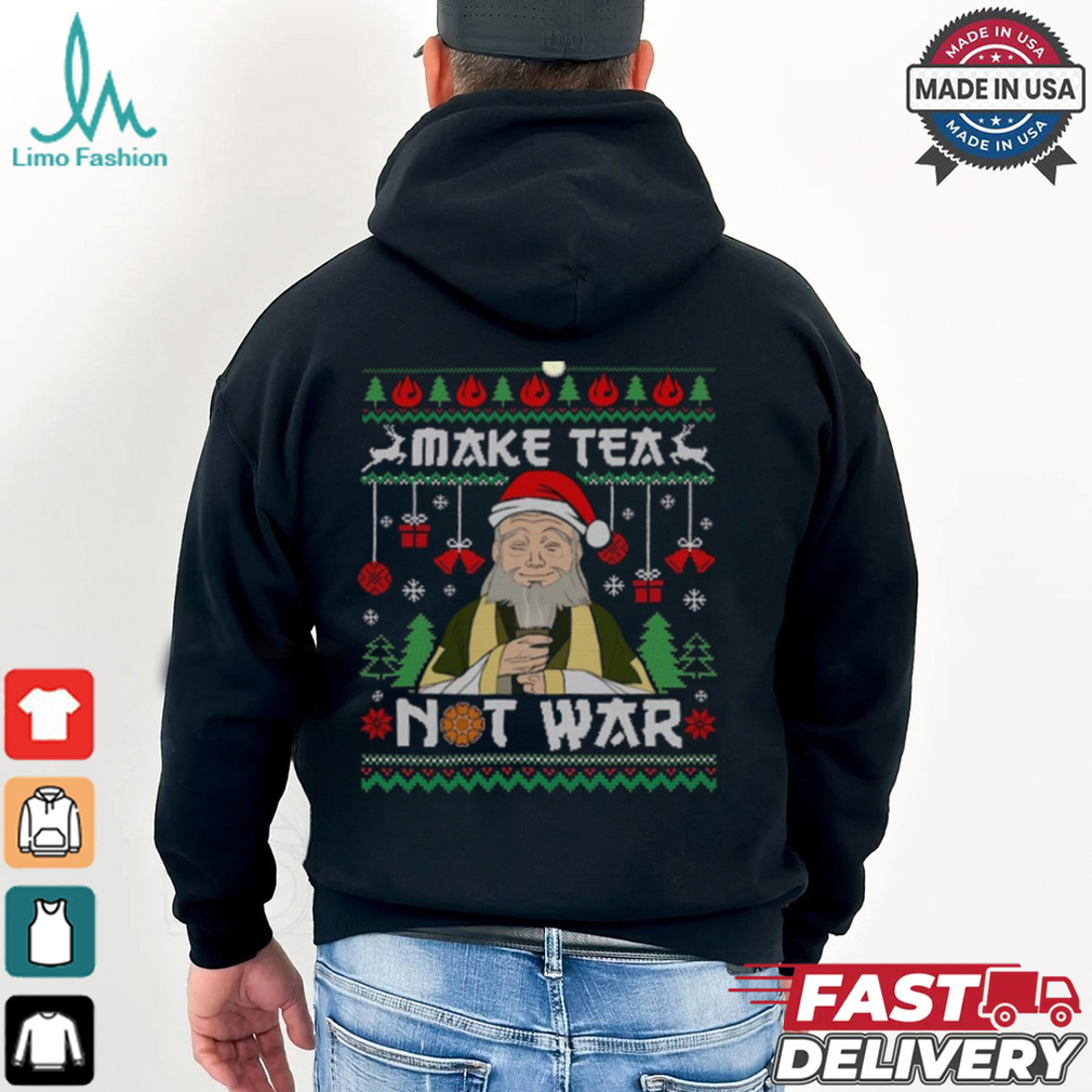 Make Tea Not War Ugly Christmas Shirt Make Tea Not War Ugly Christmas Shirt