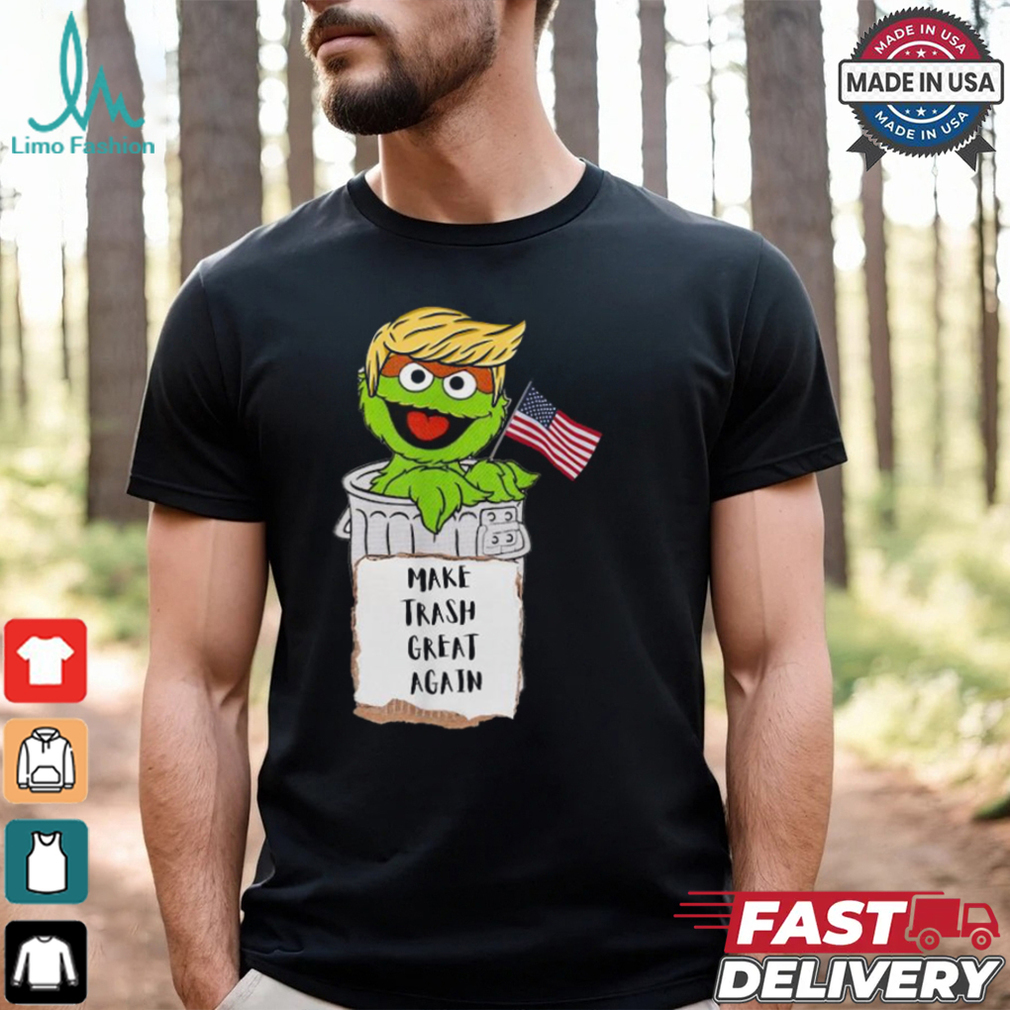 Make Trash Great Again Trump Garbage Reference 2024 T shirts Make Trash Great Again Trump Garbage Reference 2024 T shirts