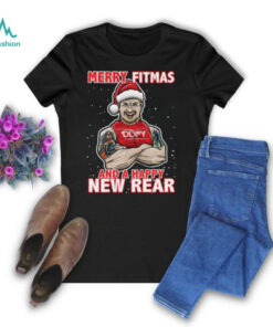 Merry Fitmas and a Happy New Rear shirt