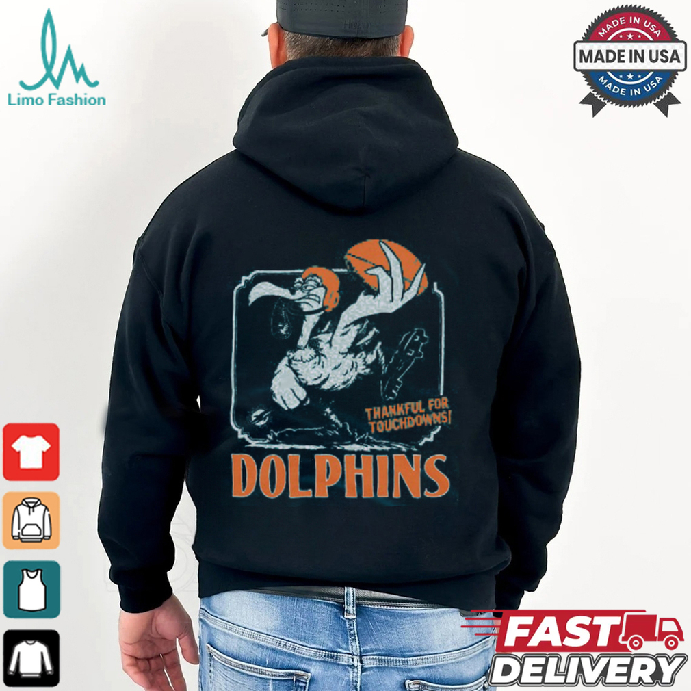 Miami Dolphins Thankful For Touchdowns Shirt Miami Dolphins Thankful For Touchdowns Shirt