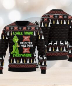 Miller High Life Grinch Will Drink Everywhere Ugly Sweater