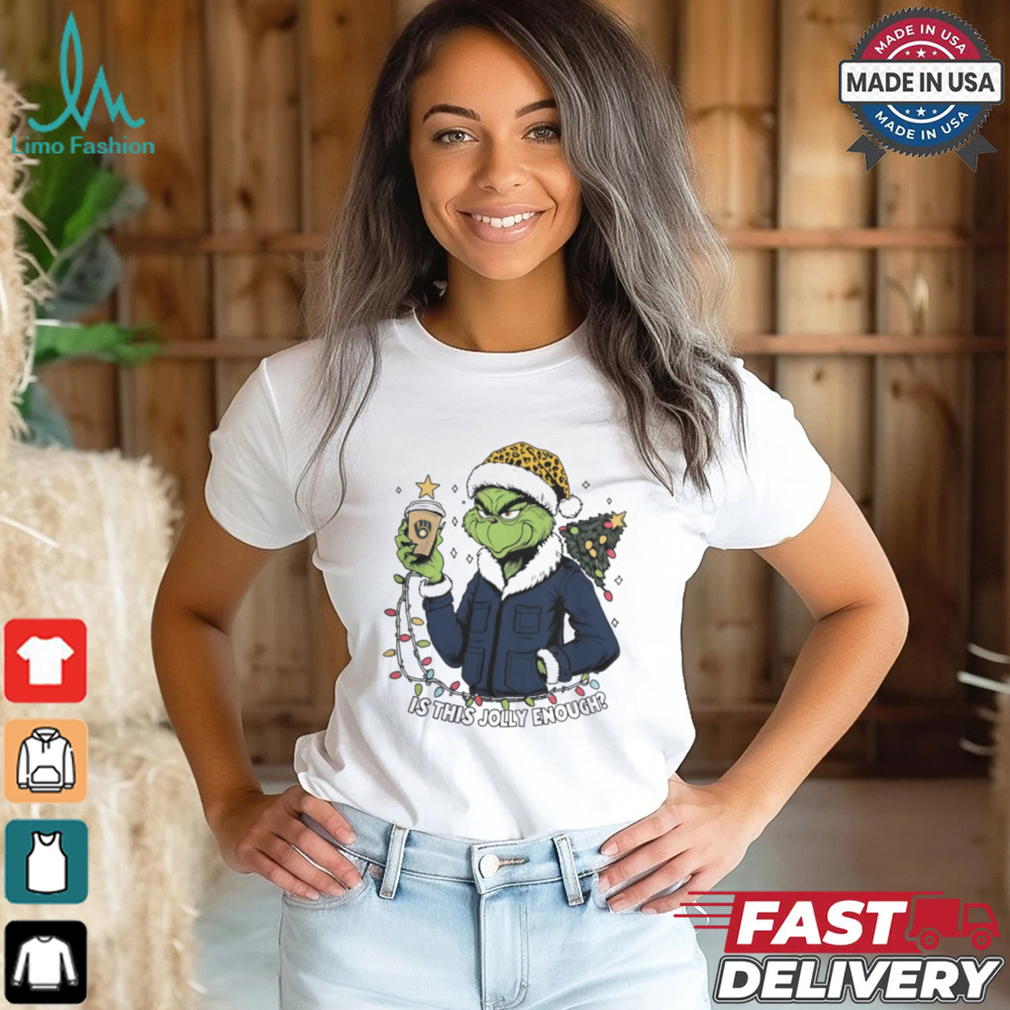 Milwaukee Brewers x Santa Grinch Is This Jolly Enough Merry Christmas Shirt Milwaukee Brewers x Santa Grinch Is This Jolly Enough Merry Christmas Shirt