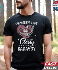 Mississippi Laydy Sassy Classy And A Tad Badassy Shirt