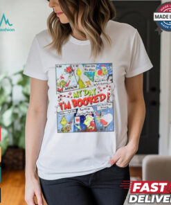 My Day Im Booked Grinch Shirt