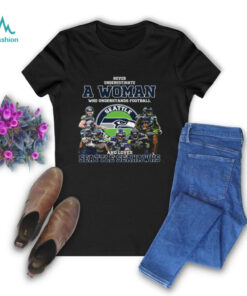 Never Underestimate A Woman Who Understand Football And Loves Seattle Seahawks T Shirt