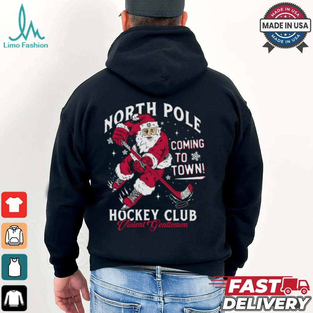 North Pole Coming To Town Hockey Club Shirt North Pole Coming To Town Hockey Club Shirt