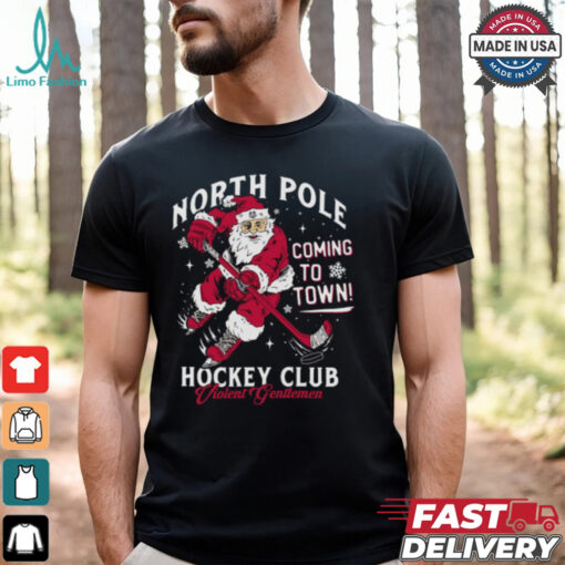 North Pole Coming To Town Hockey Club Shirt