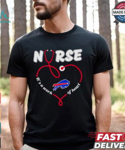Nurse it’s a work of heart Buffalo Bills shirt