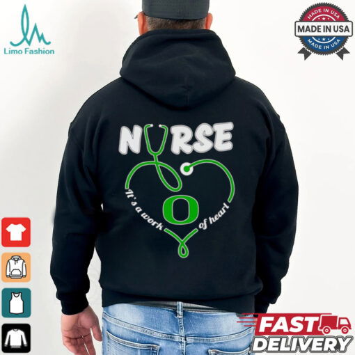 Nurse it’s a work of heart Oregon Ducks shirt
