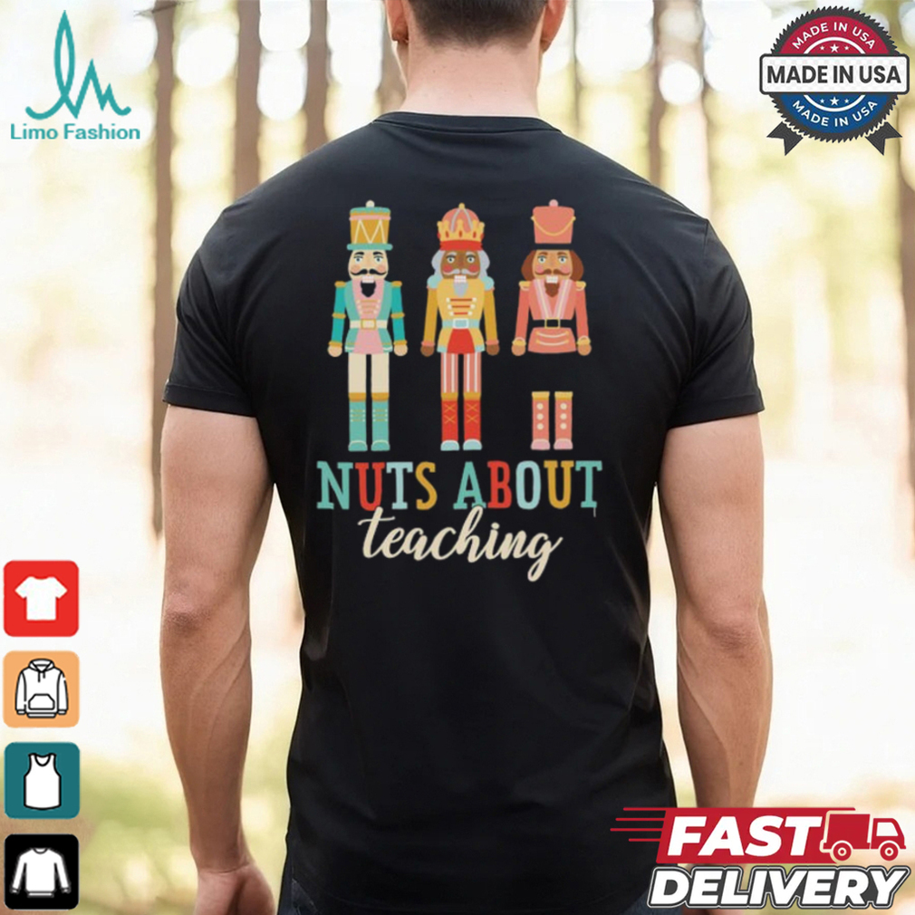 Nuts About Teaching Christmas Shirt Nuts About Teaching Christmas Shirt